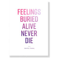Feelings Buried Alive Never Die - Book Only