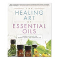 The Healing Art of Essential Oils