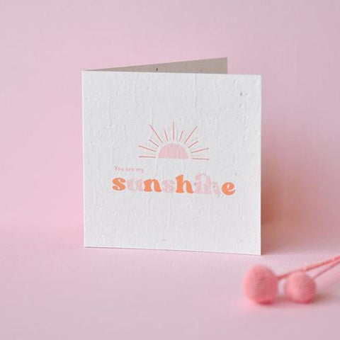 You Are My Sunshine Plantable Greeting Card