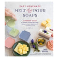 Easy Homemade Melt and Pour Soaps