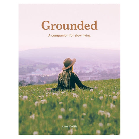 Grounded - A Companion for Slow Living
